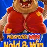 Prospector Wilds Hold and Win